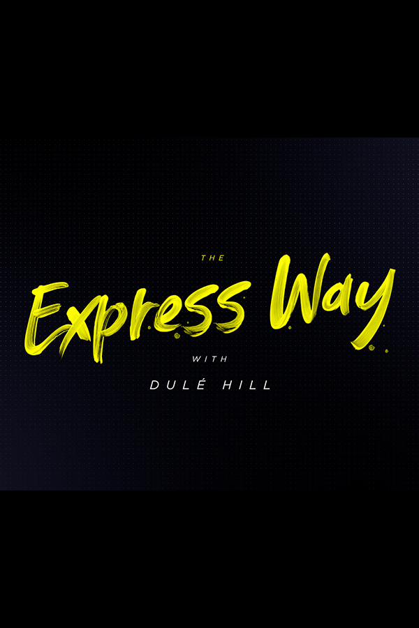  THE EXPRESS WAY WITH DULE HILL